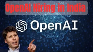 OpenAI India Jobs 2025 – ChatGPT Careers, AI Roles and Hiring Details