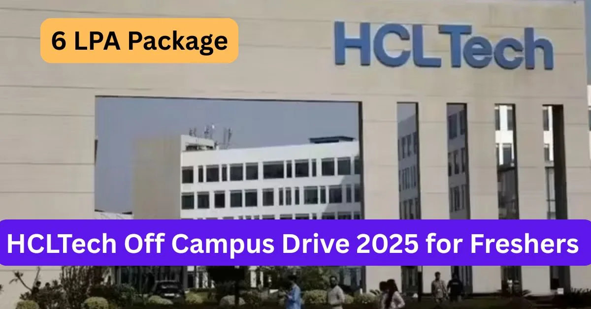 HCL Tech Off Campus Drive 2025: Apply Now for Software Engineer Role for Freshers