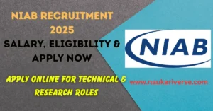 NIAB Recruitment 2025 Notification – 14 Vacancies for Technical Assistant, Young Professional and Scientist